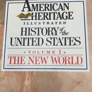 American Heritage Illustrated History of th United States Volume 1 The New World